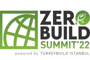 Zerobuild Türkiye'21’de Bir Araya Gelen Sektör Paydaşları 2022’de Zerobuild Summit'te Buluşacak