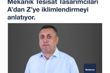 Mekanik Tesisat Tasarımcıları A’dan Z’ye İklimlendirmeyi Anlatıyor