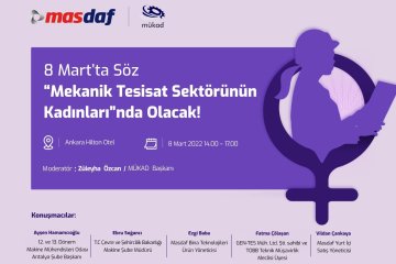 8 Mart’ta Söz “Mekanik Tesisat Sektörünün Kadınları”nda