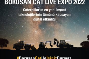 CATERPILLAR, CAT EXPO LIVE İLE İNŞAAT SEKTÖRÜ OYUNCULARINI İLERİ TAŞIDI
