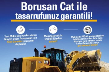 BORUSAN CAT’TEN YAKIT TASARRUFFUNU GARANTİ ALTINA ALAN KAMPANYA