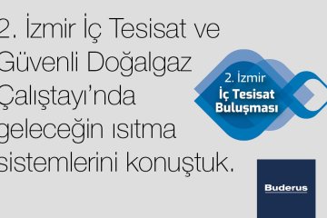 2. İzmir İç Tesisat Buluşması Buderus’un ana sponsorluğunda gerçekleşti