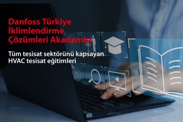 Danfoss Türkiye İklimlendirme Çözümleri Akademisi, HVAC sektörünü eğitimleriyle destekliyor