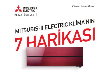 MITSUBISHI ELECTRIC Klima Sistemleri, 7 Harika kampanyasıyla mekân konforunu yükseltecek