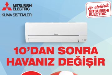 MITSUBISHI ELECTRIC’in “10’dan Sonra Havanız Değişir” Kampanyasıyla Yaza Serin Başlangıç