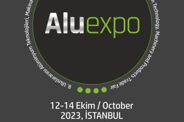 8. ALUEXPO Fuarı ve 11. Uluslararası Alüminyum Sempozyumu 12-14 Ekim’de İFM’de