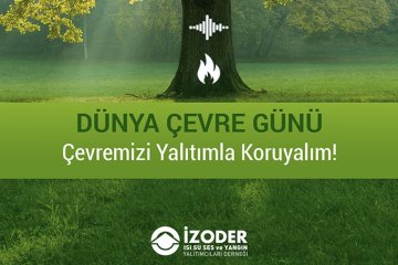 İZODER: Yalıtımsız binalar Dünya’nın enerjisini tüketiyor