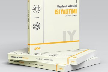 Uygulamalı ve Örnekli Isı Yalıtım Kitabı Üçüncü Kez Yayımlandı