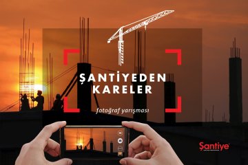 Şantiye Fotoğrafları Yine "Şantiyeden Kareler" Fotoğraf Yarışmasında Ödüllendirilecek... Fotoğraflarınızı Bekliyoruz...