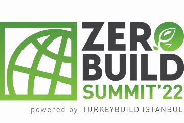 Zerobuild Summit’22 ile Yapılarda Değişim Başlıyor