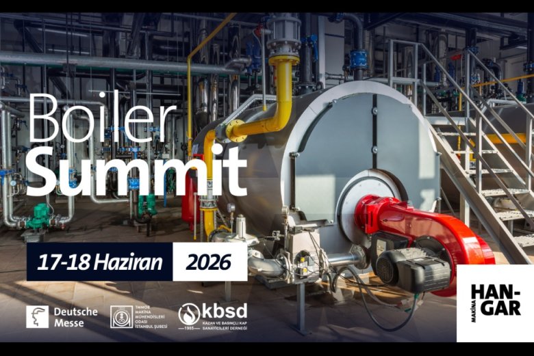 Kazan ve Basınçlı Kap Zirvesi Türkiye’de ilk kez MAKİNA HANGAR’da buluşacak