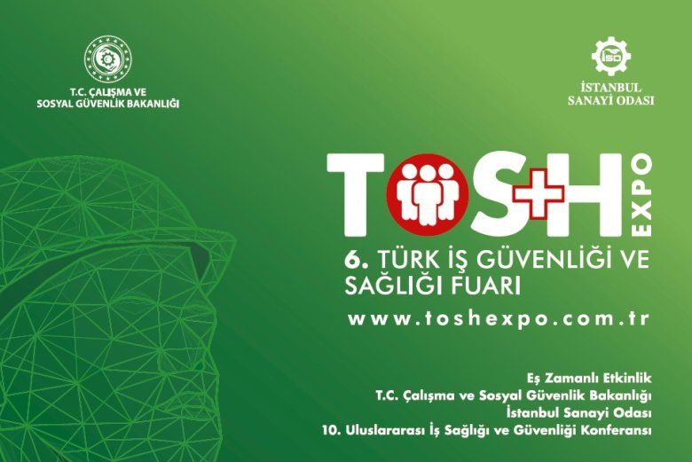TOS+H Expo 2026: Türkiye'nin İş Güvenliğinde Çözüm ve Yenilik Platformu