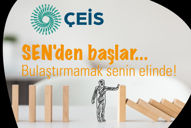 “Sen"den Başlar… Bulaştırmamak Senin Elinde!..