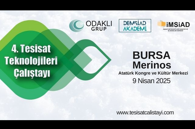 4. Tesisat Teknolojileri Çalıştayı, Sektör Profesyonellerini Bursa’da Buluşturuyor