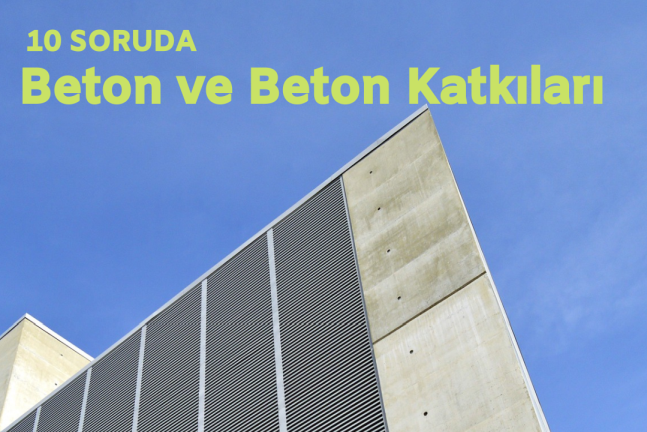 10 Soruda "Beton ve Beton Katkıları" Programının Konuğu SİKA Gn. Md. Turgay Özkun Olacak