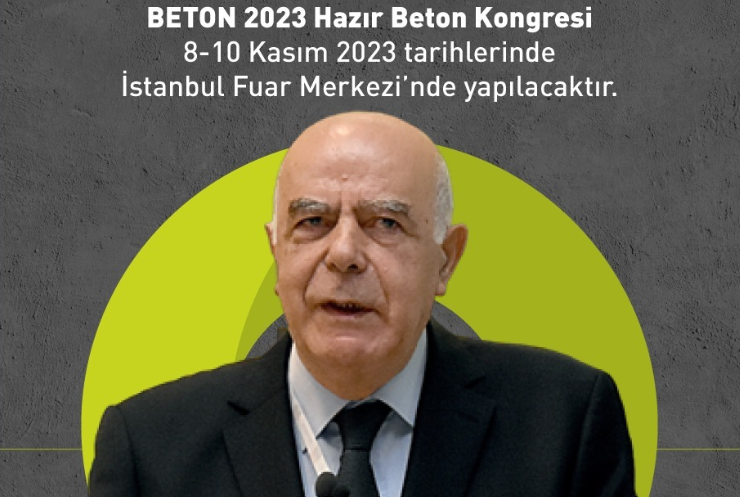 “BETON 2023 Hazır Beton Kongresi” Prof. Dr. Mehmet Ali TAŞDEMİR onuruna düzenleniyor