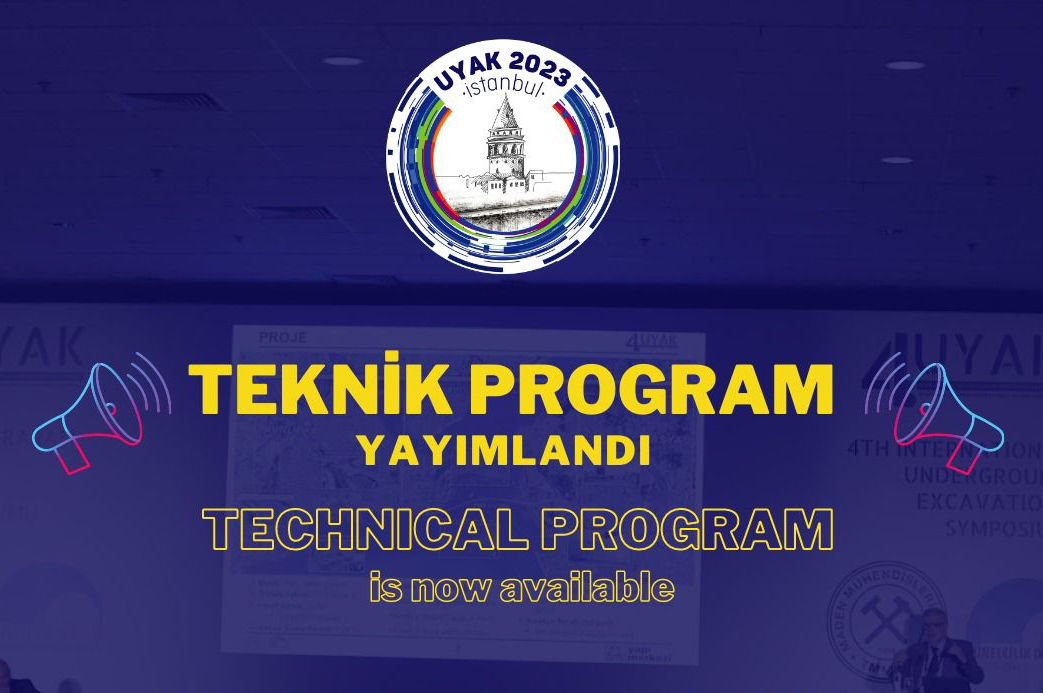 Uluslararası Yeraltı Kazıları Sempozyumu ve Sergisi (UYAK 2023)'nin Teknik Programı Yayınlandı