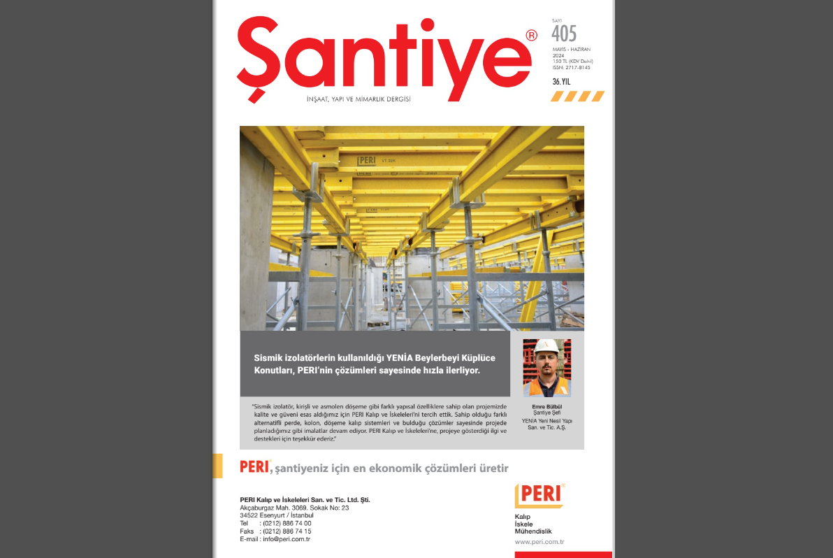 Şantiye®nin Mayıs-Haziran 2024 (405.) Sayısı Yayınlandı... Sahiplerini bulan ödüller, ERA Mimarlık, Ankara Stadyumu, iki şantiye ve...